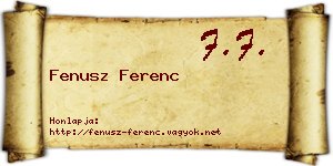 Fenusz Ferenc névjegykártya